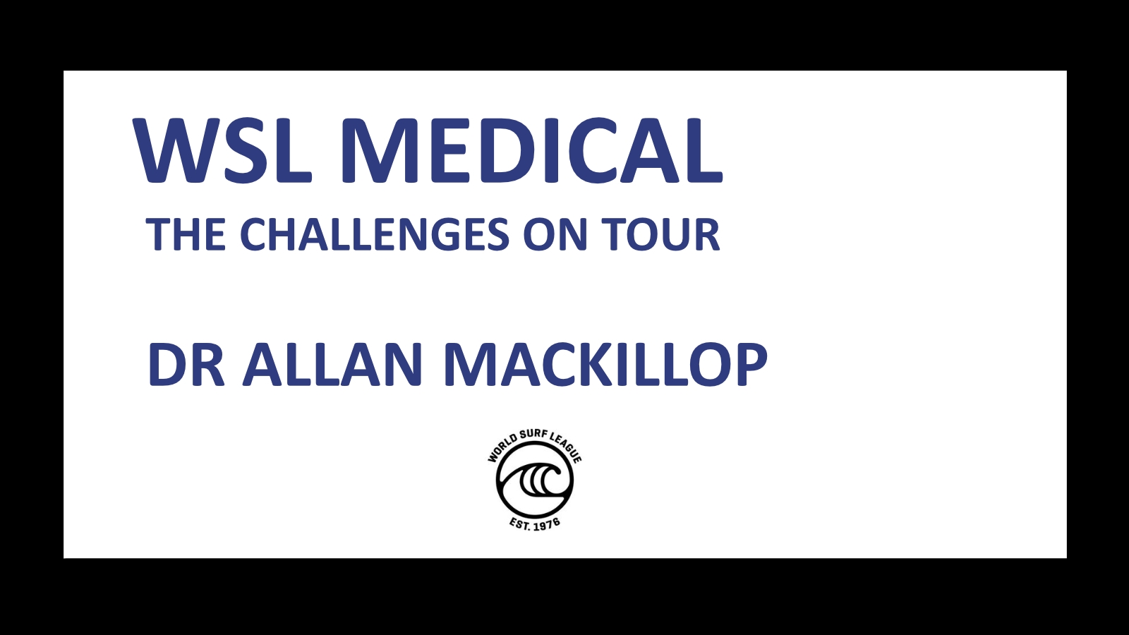 Medical challenges on World Tour