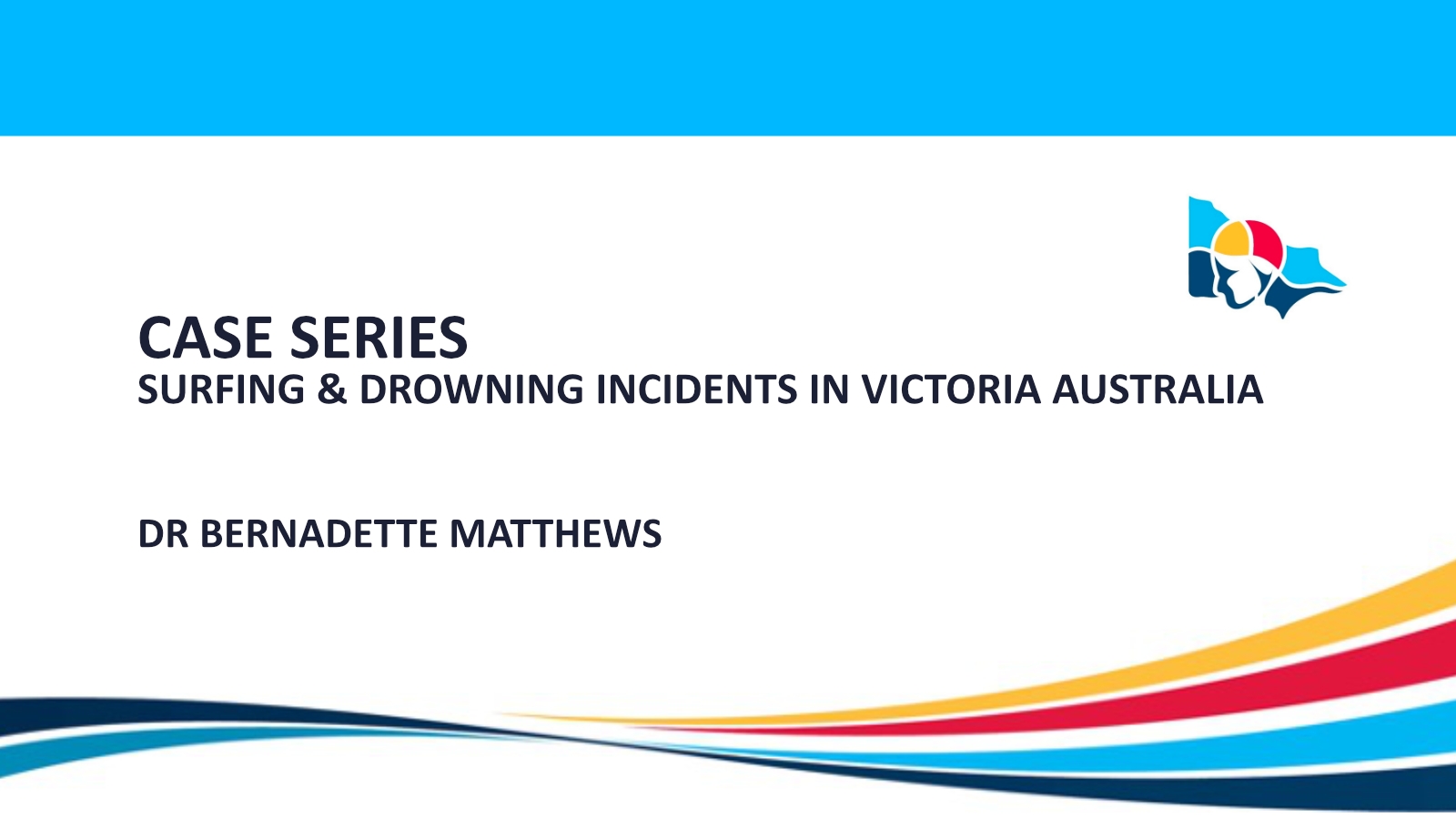 Case series: Surfing & Drowning incidents in Victoria