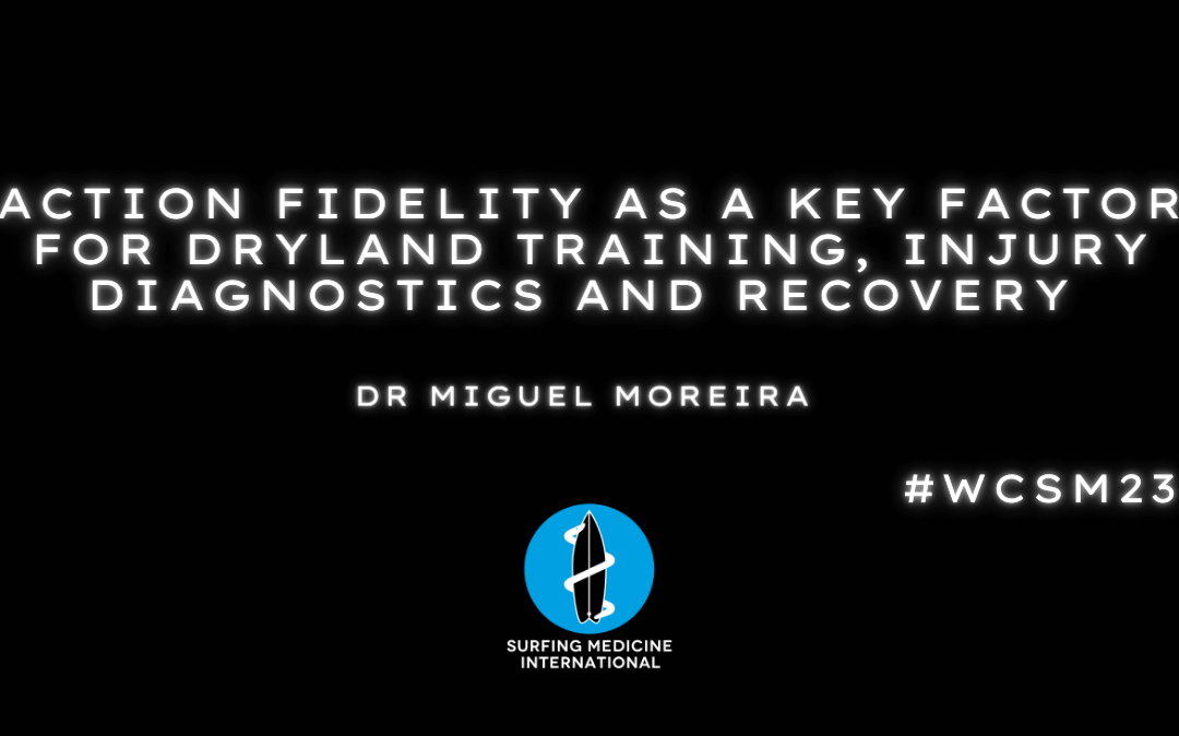 Action fidelity as a key factor for dryland training, injury diagnostics and recovery – Miguel Moreira