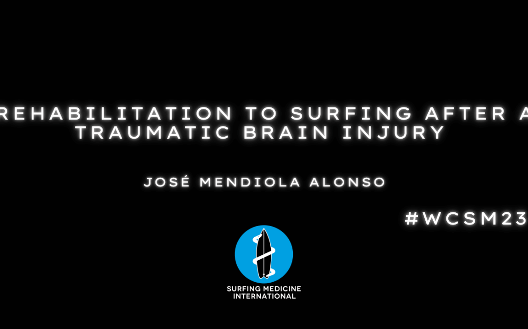 Rehabilitation to surfing after a traumatic brain injury